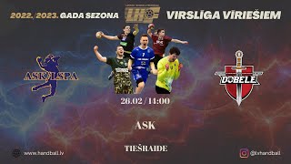 ASK ZemessardzeLSPA  ZRHK TENAX Dobele  Vīriešu handbola virslīga 20222023  A grupa [upl. by Atilol]