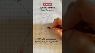 Symétrie Centrale d’un Segment  Maths 5ème math symetrie symetriecentrale viral [upl. by Assenay115]