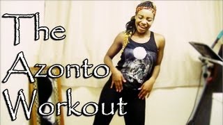 The Azonto Workout  Scola Dondo [upl. by Afra89]