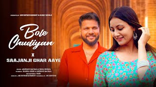 Bole Chudiyan x Saajanji Ghar Aaye  Hindi Mashup 2023  Cover  Old Song New Version Hindi [upl. by Lleryd968]