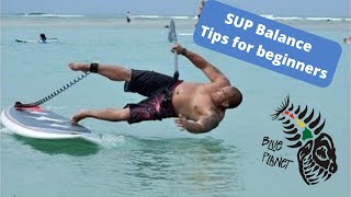 SUP Balance tips for beginners Stand Up Paddleboarding [upl. by Ellette777]