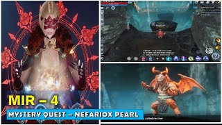 Mir4  Nefariox Pearl Mystery Quest [upl. by Heppman47]