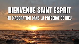 BIENVENUE SAINT ESPRIT  1 HEURE DEBLOUISSANTE ADORATION EN SA PRESENCE [upl. by Jacoba]