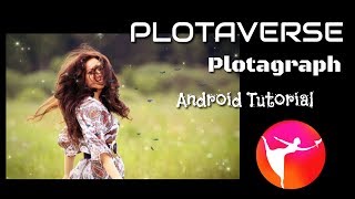 Plotaverse Android Tutorial [upl. by Arratoon]