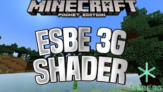 ESBE 3G SHADER  MCPE SHADERS FOR 116117 [upl. by Anawad]