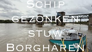 Schip gezonken bij de stuw van Borgharen [upl. by Sarene]