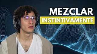 ¿Cómo mezclar instintivamente  Shu Ha Ri [upl. by Notyalc225]