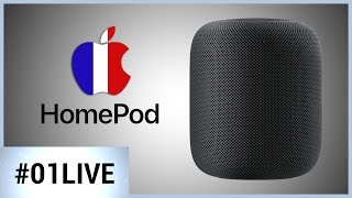 Le HomePod d’Apple arrive bientôt en France  01LIVE HEBDO 170 [upl. by Jacques]