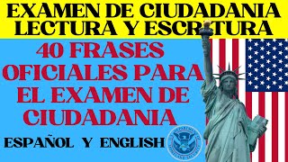 EXAMEN DE LECTURA Y ESCRITURA para la ciudadanía americana 40 frases oficiales en Inglés y Español [upl. by Eidua]