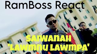 SaiWanah Sailo  LAWMNU LAWMPAVawikhat pian man  RamBoss React [upl. by Hudis]