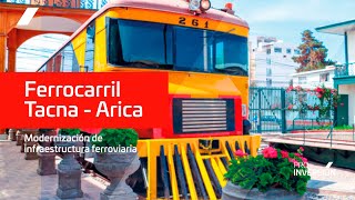 Modernización del Ferrocarril TacnaArica [upl. by Ayeka]