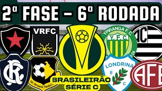 PRÓXIMOS JOGOS DA SÉRIE C 6ª RODADA DA 2ª FASE 0510 [upl. by Ott]