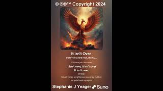 It Isnt Over Hard Rock  Song Written by Stephanie J Yeager [upl. by Rennie956]