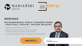 RACHUNKOWOŚĆ SPÓŁKI KOMANDYTOWEJ – SPECYFIKA PODATKI WYCENA MAJĄTKU spółkakomandytowa [upl. by Midan]