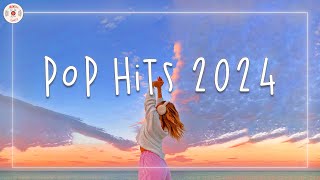 Pop hits 2024 🎧 Tiktok songs 2024  Catchy songs in 2024 to listen to [upl. by Ernestus]