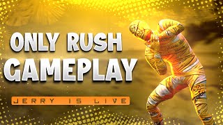 ONLY RUSH GAMEPLAY WITH ME [upl. by Galitea966]