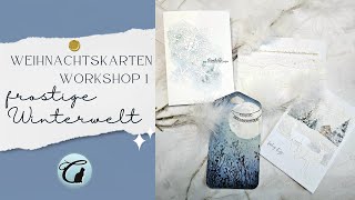 Weihnachtskarten Workshop 1  Frostige Winterwelt ❄️ [upl. by Daffie]