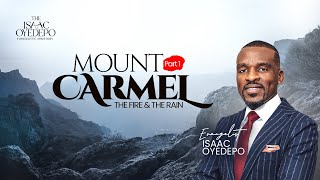 MOUNT CARMEL PART 1 THE FIRE AND THE RAIN  YMR  RCCG  Evangelist Isaac Oyedepo [upl. by Hiett]