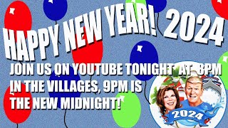 HAPPY NEW YEAR 2024 9PM is the New Midnight in the Villages [upl. by Dee]