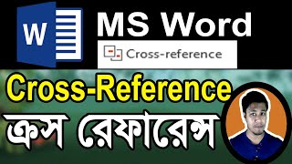 MS Word Cross Reference in Bangla Tutorial  How to Cross Reference  Cross Reference in Word [upl. by Greiner]