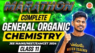 General Organic Chemistry Class 11  Mega Marathon  AP amp TS  EAMCET JEE NEET 202425 [upl. by Ydnolem]