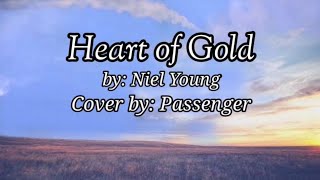 🎵 Heart of GoldCover By PassengerMusic Lyrics 🎶 [upl. by Natica329]