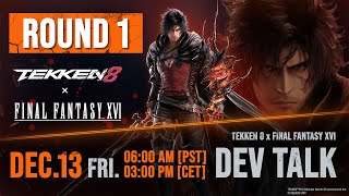 TEKKEN 8 x FINAL FANTASY XVI Dev Talk  Round 1 [upl. by Nekial]