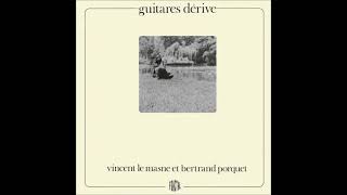 Vincent Le Masne et Bertrand Porquet  Guitares Dérive 1976 FULL ALBUM [upl. by Lapo214]