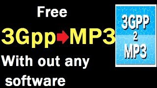 how to convert 3GPP format file to MP3 format without downloading any software [upl. by Erhart326]