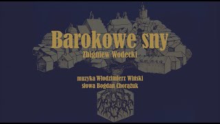 Zbigniew Wodecki quotBAROKOWE SNYquot WWińskiBChorążuk [upl. by Eckhardt]