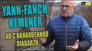 YannFañch Kemener ar chanaouennoù diabarzh  Brezhoweb [upl. by Drusie]