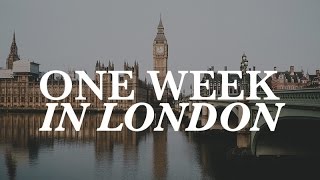 ONE WEEK IN LONDON [upl. by Omsoc]