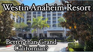 The BEST hotel near Disneyland  Quick Tour  Westin Anaheim Resort [upl. by Haran]