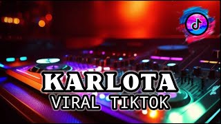 DJ VIRAL TIKTOK KARLOTA  GHOPAL USMAN  NEW 2024 [upl. by Ahsyak41]