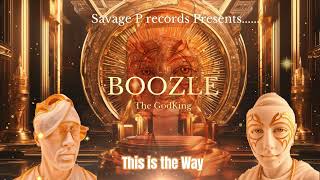 BOOZLE The GodKing This is the Way 2024 Single album promo [upl. by Able]