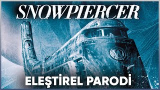 SNOWPIERCER  ELEŞTİREL PARODİ [upl. by Yesnek10]