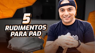 5 RUDIMENTOS NO PAD PARA TREINAR EM CASA [upl. by Gilberto573]