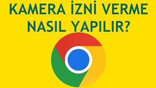 Google Chrome Kamera İzni Verme Nasıl Yapılır Mikrofona Nasıl İzin Verilir [upl. by Sonahpets]