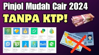 Rekomendasi Pinjaman Online Mudah Cair 2024 Tanpa KTP [upl. by Amund]