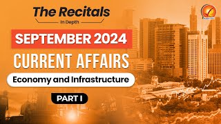 September Current Affairs 2024 Economy and Infrastructure  Part I  Monthly Current Affairs [upl. by Sachi805]