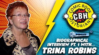 Trina Robbins Biographical Interview Part1 by Alex Grand amp Jim Thompson  ComicBook Historians [upl. by Selena]