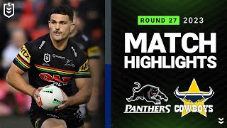 NRL 2023  Panthers v Cowboys  Match Highlights [upl. by Ahtram147]