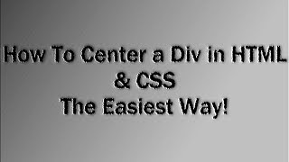 How To Center a Div in HTML amp CSS EASIEST WAY [upl. by Quennie]