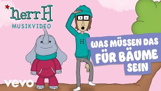 herrH  Was müssen das für Bäume sein Kinderlieder umgedacht amp neu gemacht  Musikvideo [upl. by Osei]