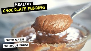 Homemade Chocolate Pudding That I Made with OATS QUICK AND HEALTHY DESSERT [upl. by Asyar]