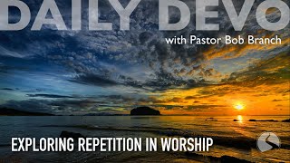 Exploring Repetition In Worship Ps 12 Josh 18 [upl. by Stromberg]