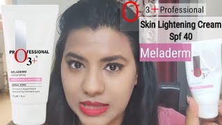 O3 Professional Meladerm Cream Brightening amp Whitening Skin Lightening Cream  BlushwithNupur [upl. by Akir]