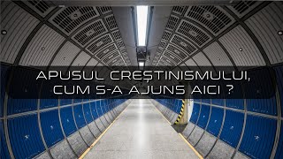 Moartea Creștinismului Cum Sa Ajuns Aici [upl. by Enaz371]