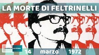 14 marzo 1972  LA MORTE DI FELTRINELLI [upl. by Ahsinak]