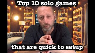 Top 10 Solo Board Games You Can Be Playing in roughly 5 Minutes [upl. by Ahseim]